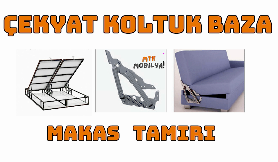 Çekyat Koltuk Makas Tamiri