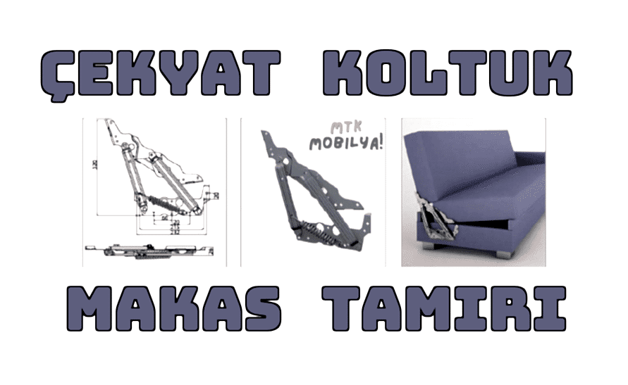 Çekyat koltuk makas tamiri