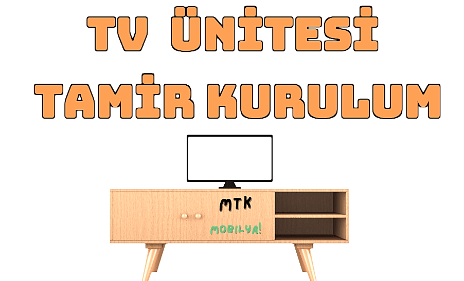 Tv Ünitesi Genel Tamirler